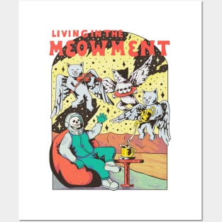 living in the meowment Posters and Art